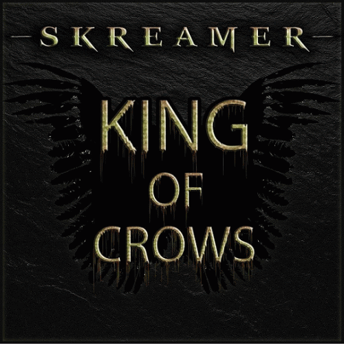 Skreamer : King of Crows